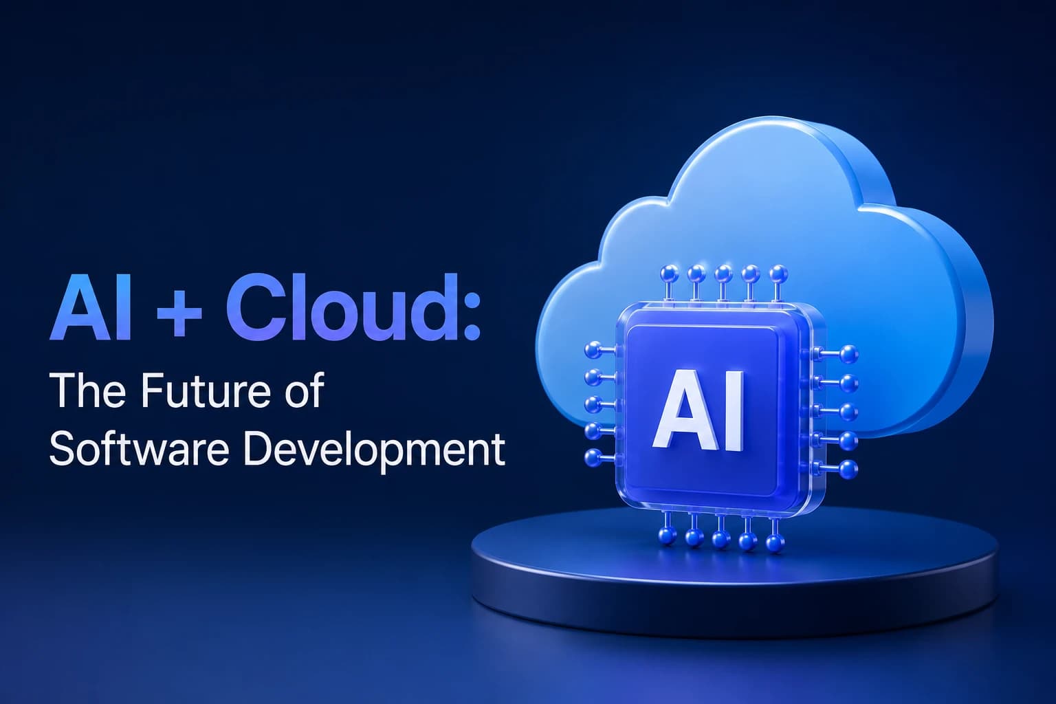 AI + Cloud: Future of Software Development