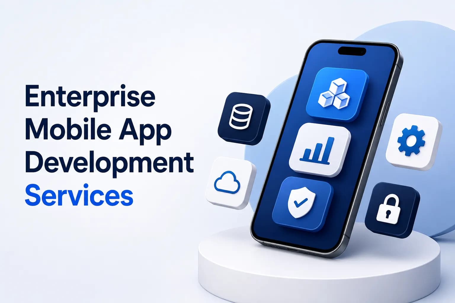 Enterprise Mobile App Development Services Guide