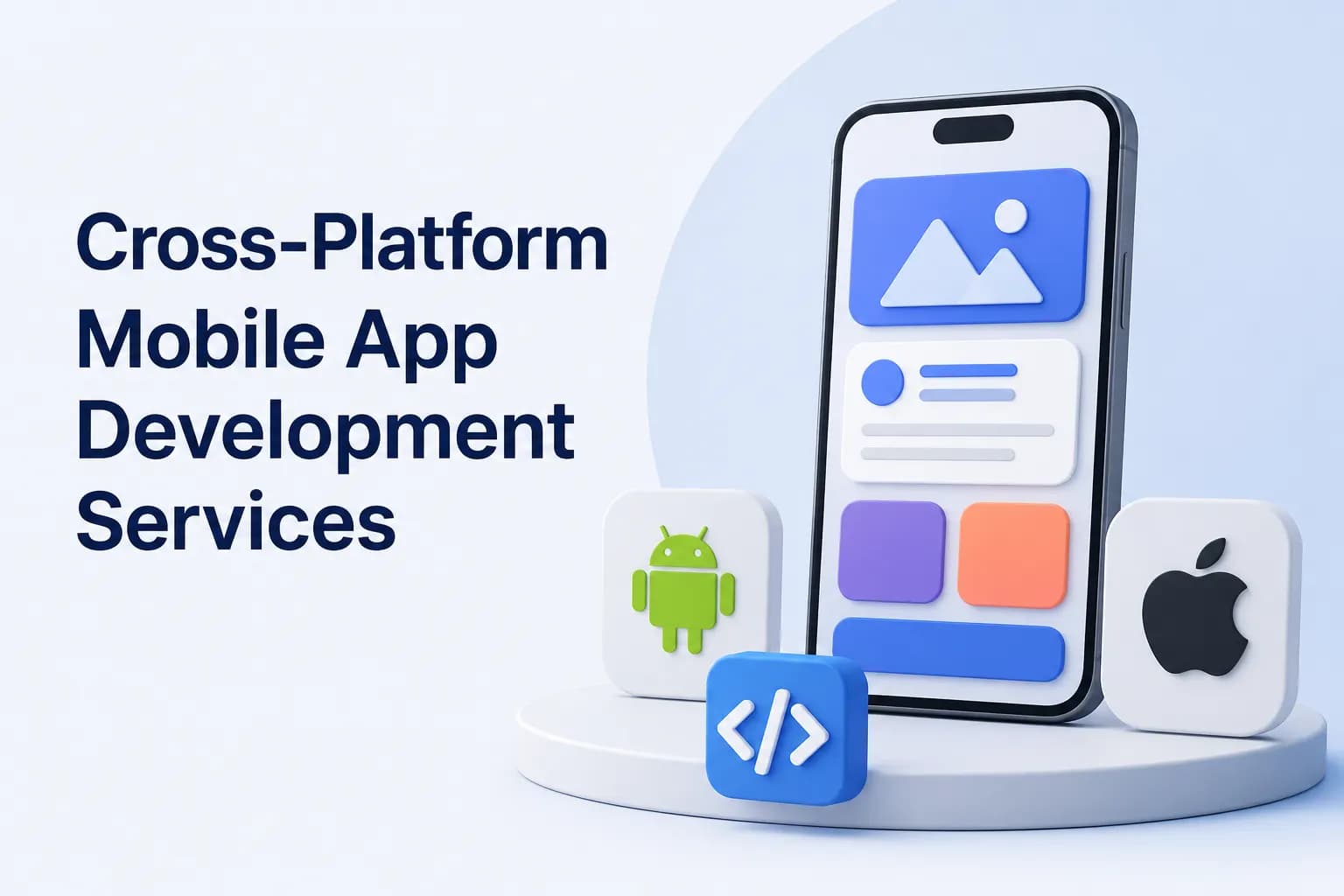 Cross-Platform Mobile App Development Services
