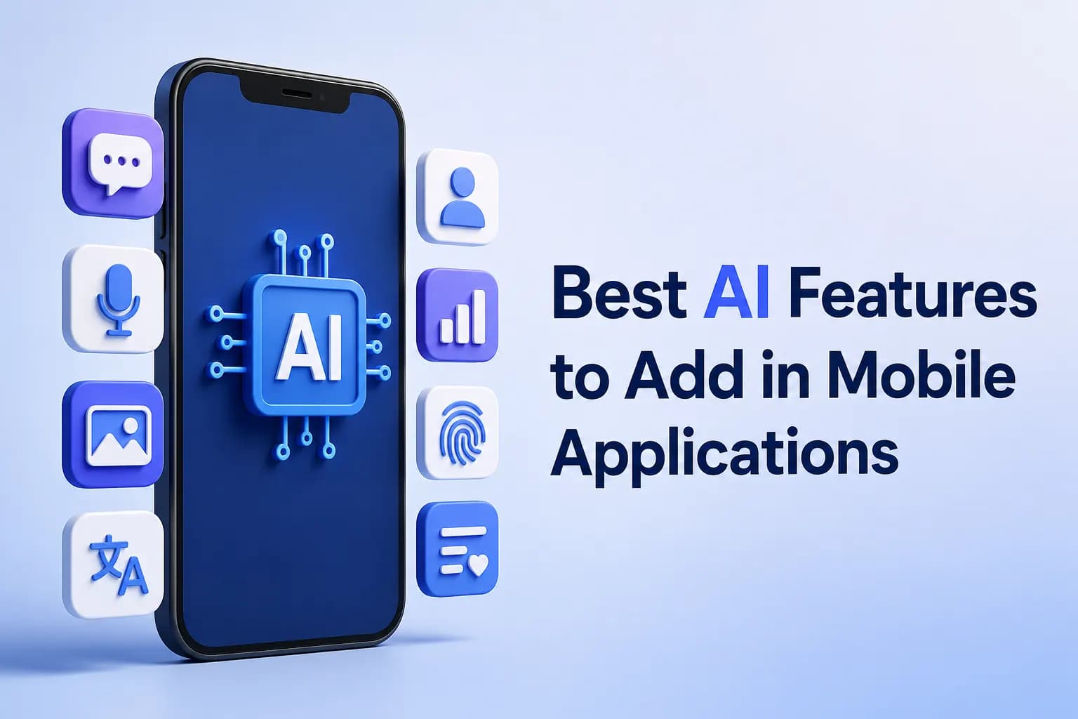 Best AI Features to Add in Mobile Applications