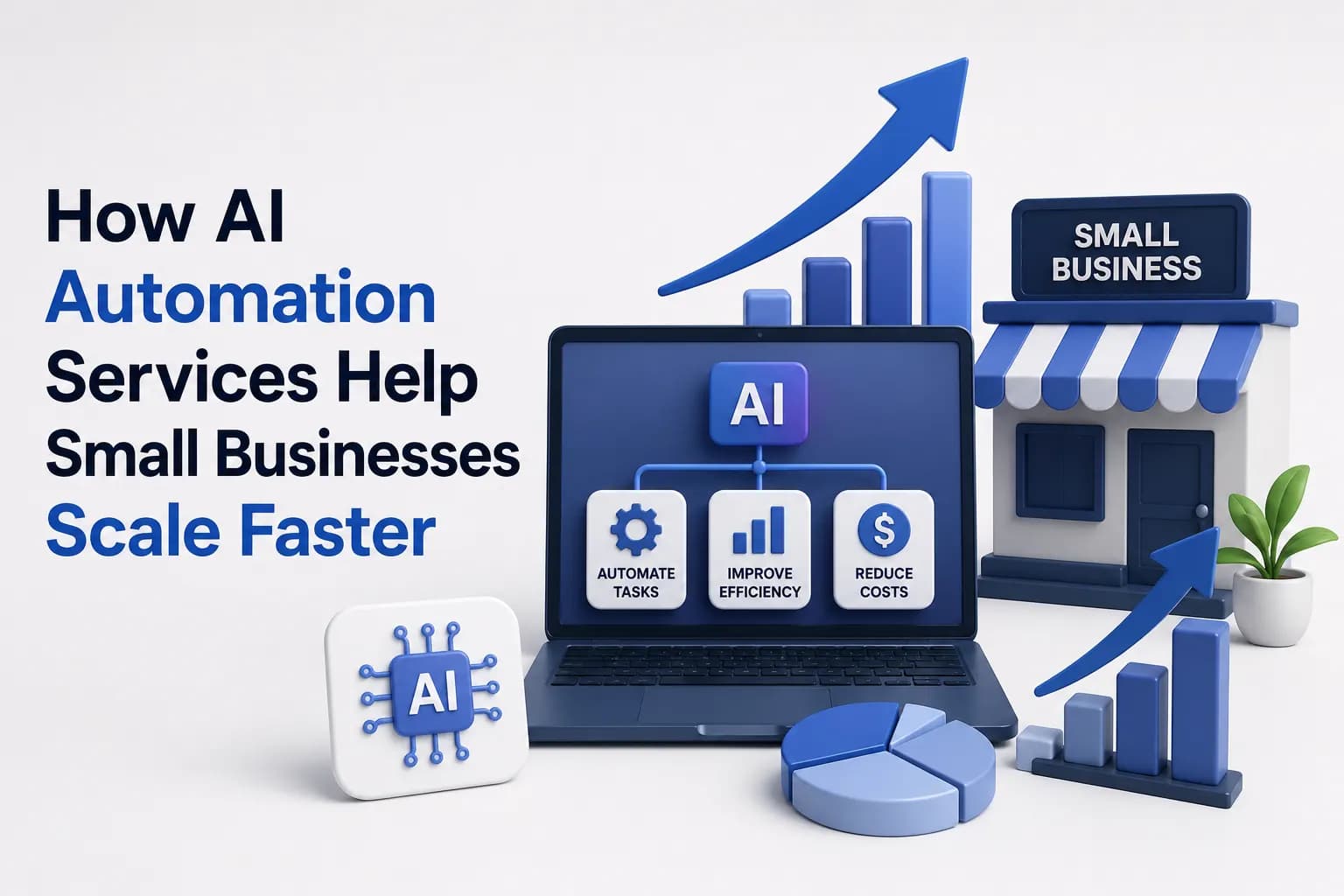 How AI Automation Services Help Small Businesses Scale Faster
