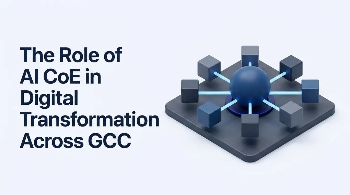 The Role of AI CoE in Digital Transformation Across GCC