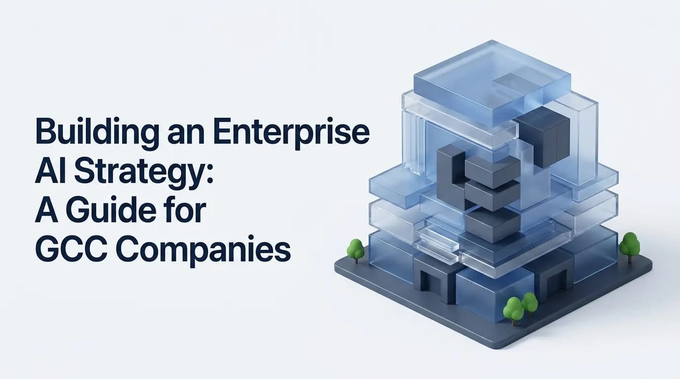 Building an Enterprise AI Strategy: A Guide for GCC Companies