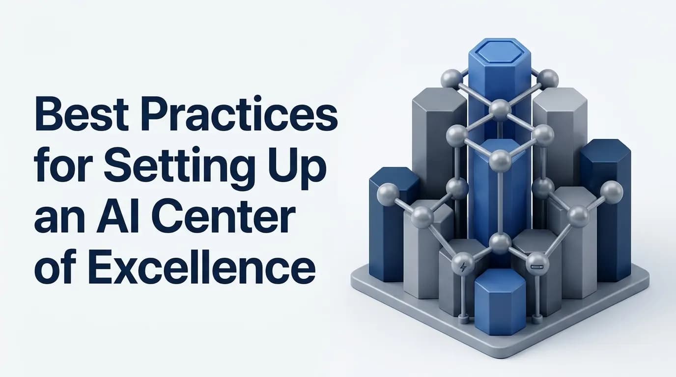 Best Practices for Setting Up an AI Center of Excellence