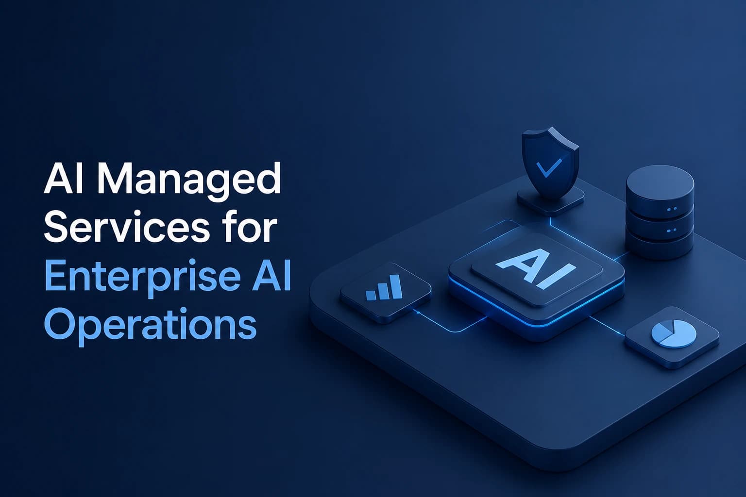 AI Managed Services for Enterprise AI Operations