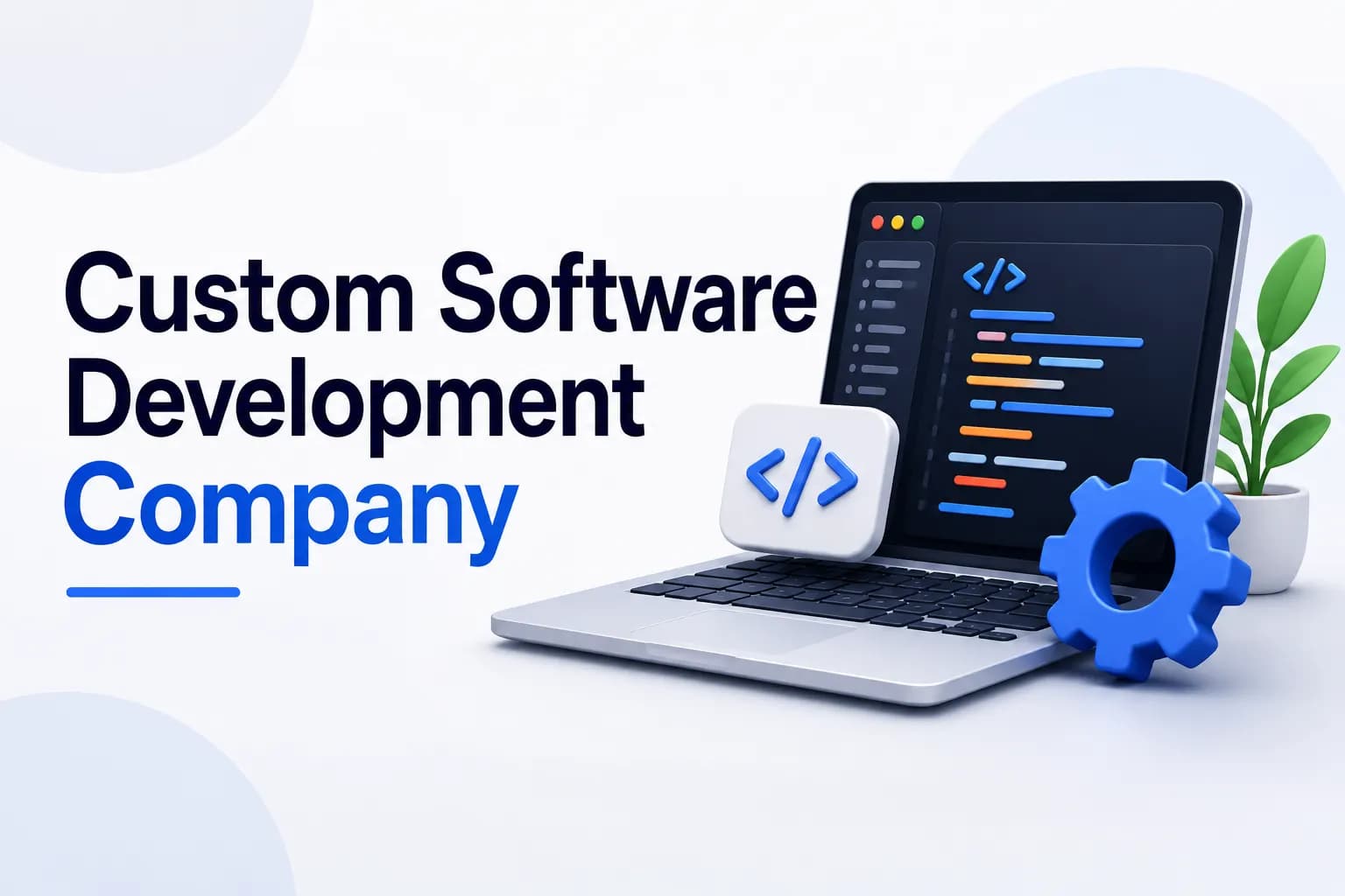 Custom Software Development Company: Benefits, Features, Costs & Expert Guide 2026