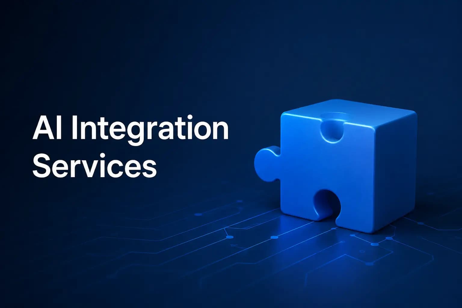 AI Integration Services: How to Connect AI Tools with Your Existing Systems
