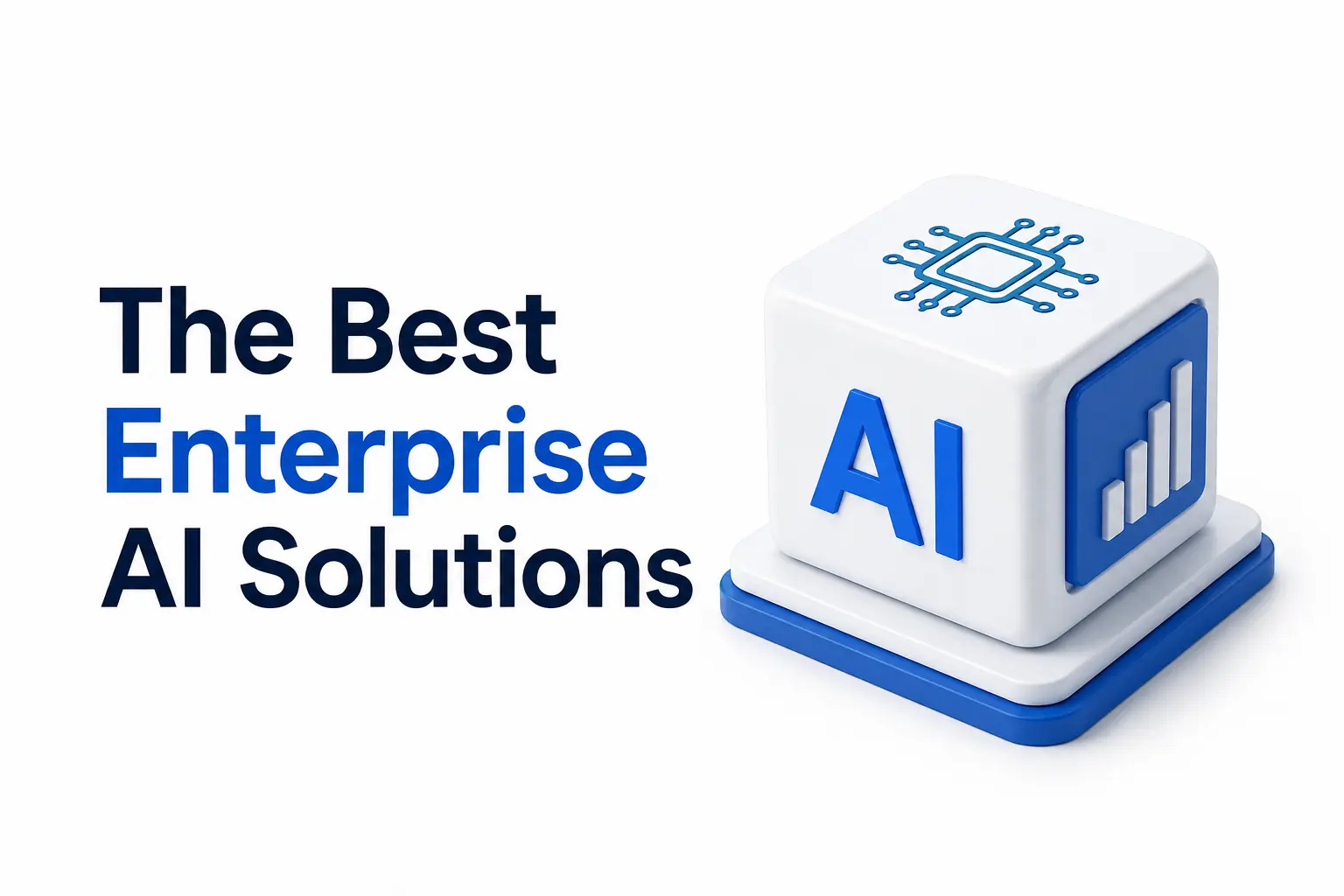 The Best Enterprise AI Solutions for Mid-to-Large Businesses in 2026 | Complete Guide
